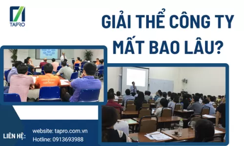 Giải Thể Công Ty Mất Bao Lâu?