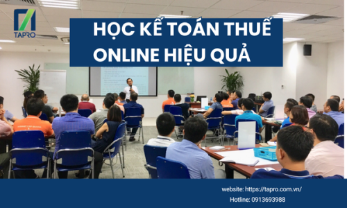 Học Kế Toán Thuế Online Hiệu Quả