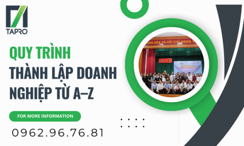 Quy Trình Thành Lập Doanh Nghiệp Từ A–Z