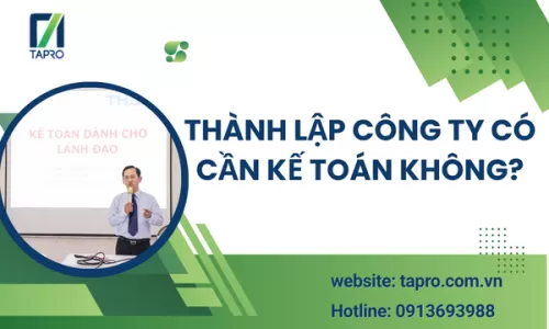 Thành Lập Công Ty Có Cần Kế Toán Không?