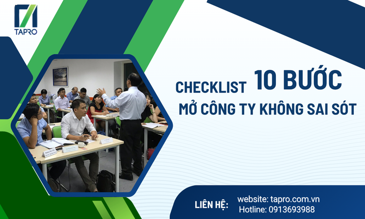 Checklist 10 Bước Mở Công Ty Không Sai Sót