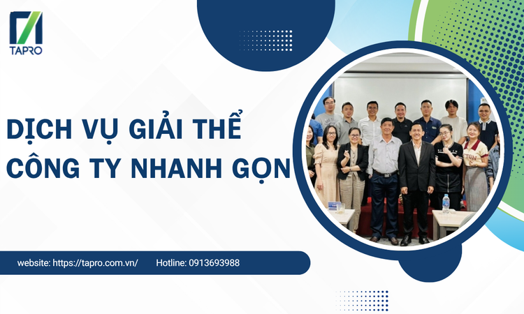 Dịch Vụ Giải Thể Công Ty Nhanh Gọn – Giải Pháp Tối Ưu Cho Doanh Nghiệp Muốn Chấm Dứt Hoạt Động Hợp Pháp