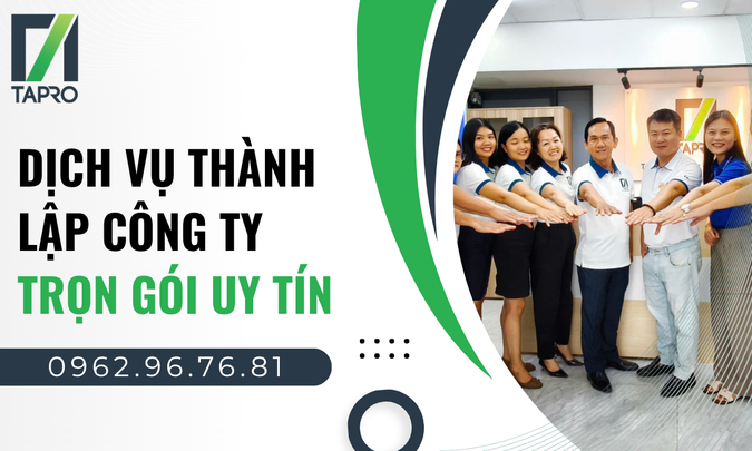 Dịch Vụ Thành Lập Công Ty Trọn Gói Uy Tín | TAPRO