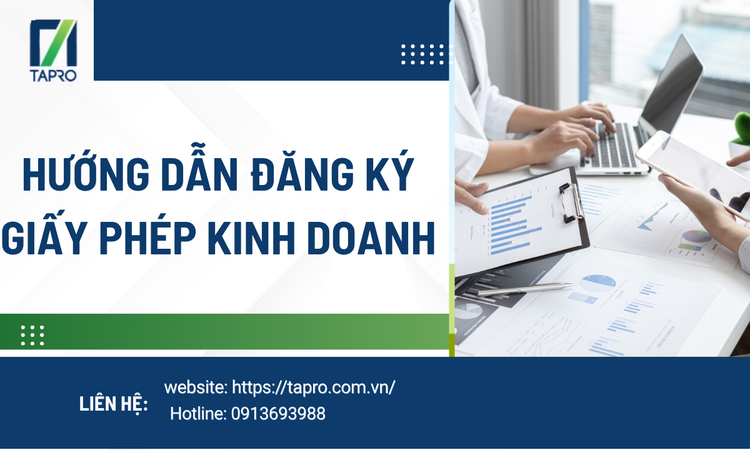 Hướng Dẫn Đăng Ký Giấy Phép Kinh Doanh Chi Tiết Từ A-Z Cho Cá Nhân Và Doanh Nghiệp