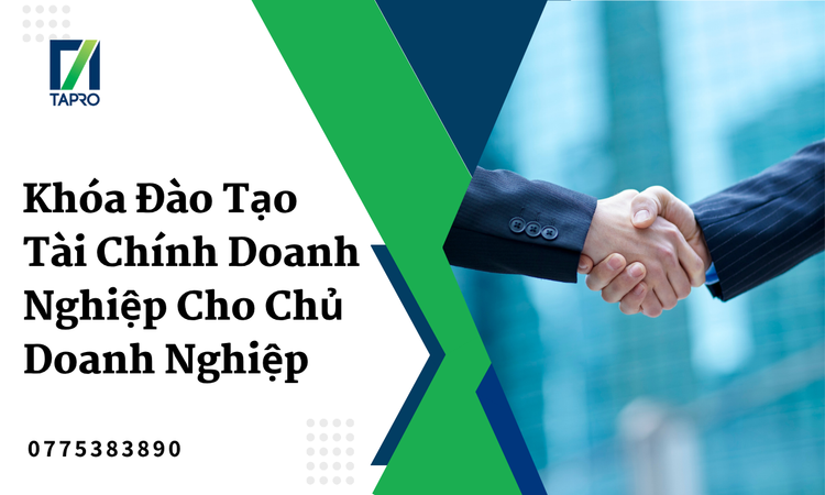 Tại Sao Chủ Doanh Nghiệp Cần Trang Bị Kiến Thức Tài Chính Chuyên Sâu?