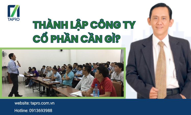 Thành Lập Công Ty Cổ Phần Cần Gì? Hướng Dẫn Chi Tiết Và Toàn Diện Năm 2026